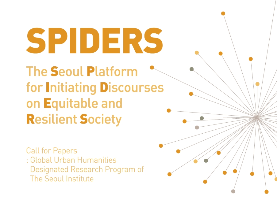 The Seoul Platform for Initiating Discourses on Equitable and Resilient Society(SPIDERS)
